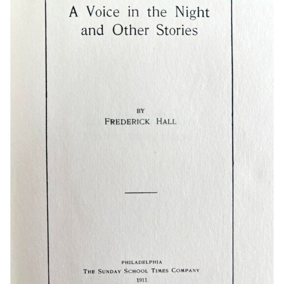 A Voice In The Night 1911 And Other Stories Frederick Hall 1st Edition HC E40 - Picture 3 of 6
